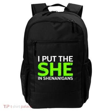I Put The She In Shenanigans Backpack