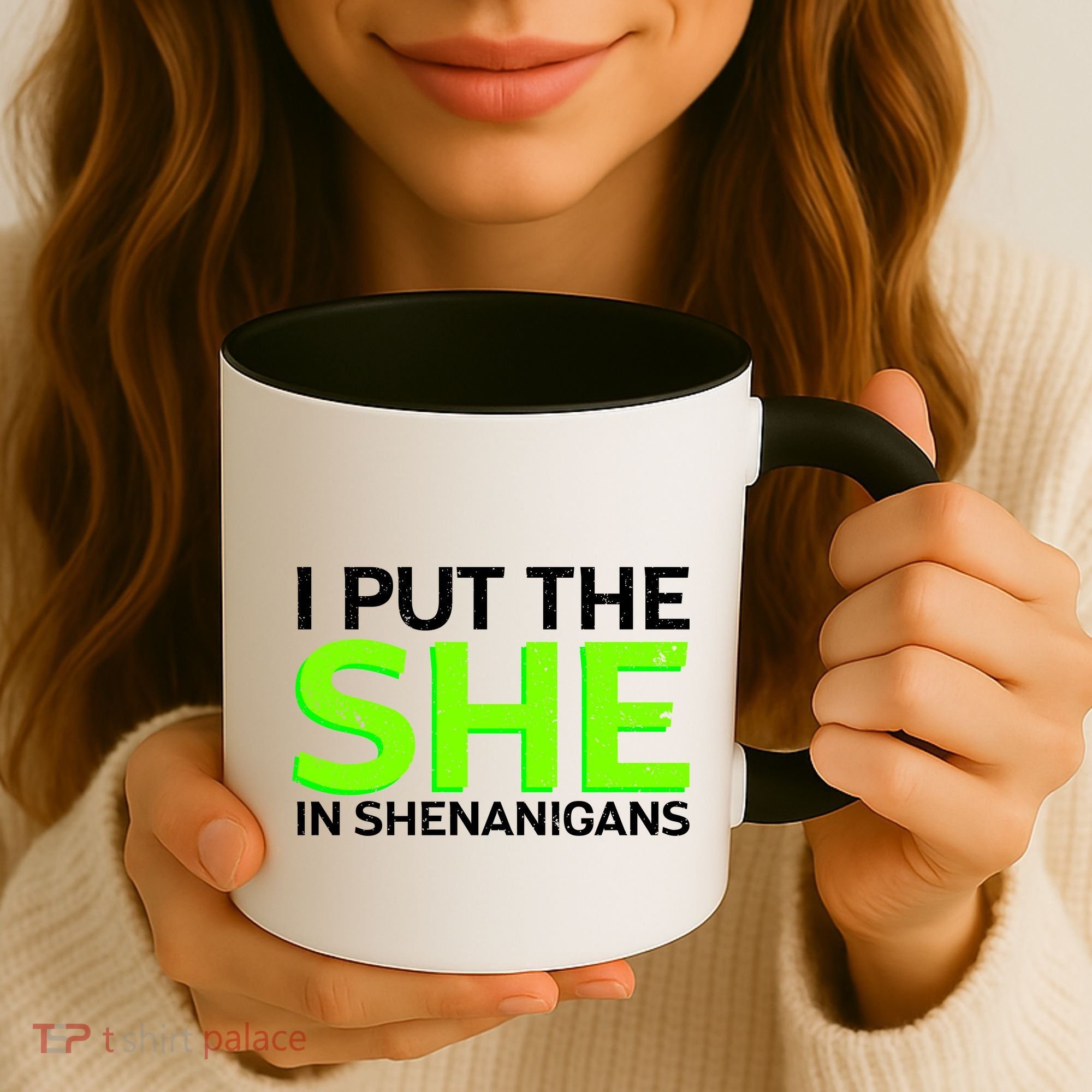 I Put The She In Shenanigans Coffee Mug