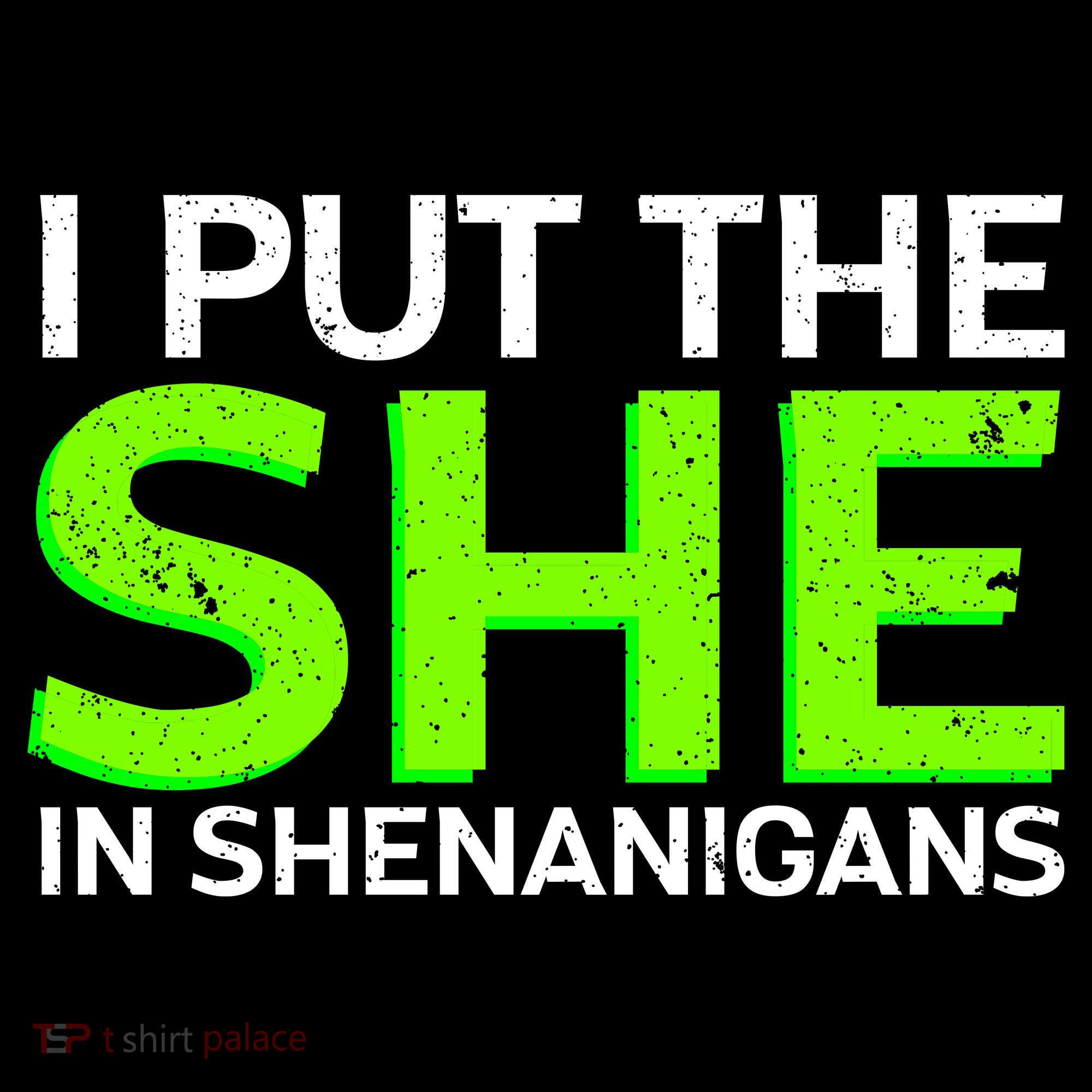 I Put The She In Shenanigans Women's Hoodie