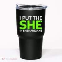 I Put The She In Shenanigans Tumbler thumb 0