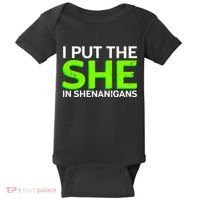 I Put The She In Shenanigans Baby Bodysuit thumb 0