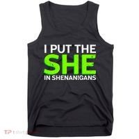 I Put The She In Shenanigans Tank Top thumb 0
