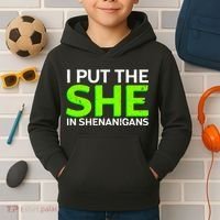 I Put The She In Shenanigans Kids Hoodie thumb 2