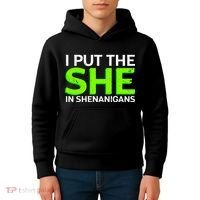 I Put The She In Shenanigans Kids Hoodie thumb 4