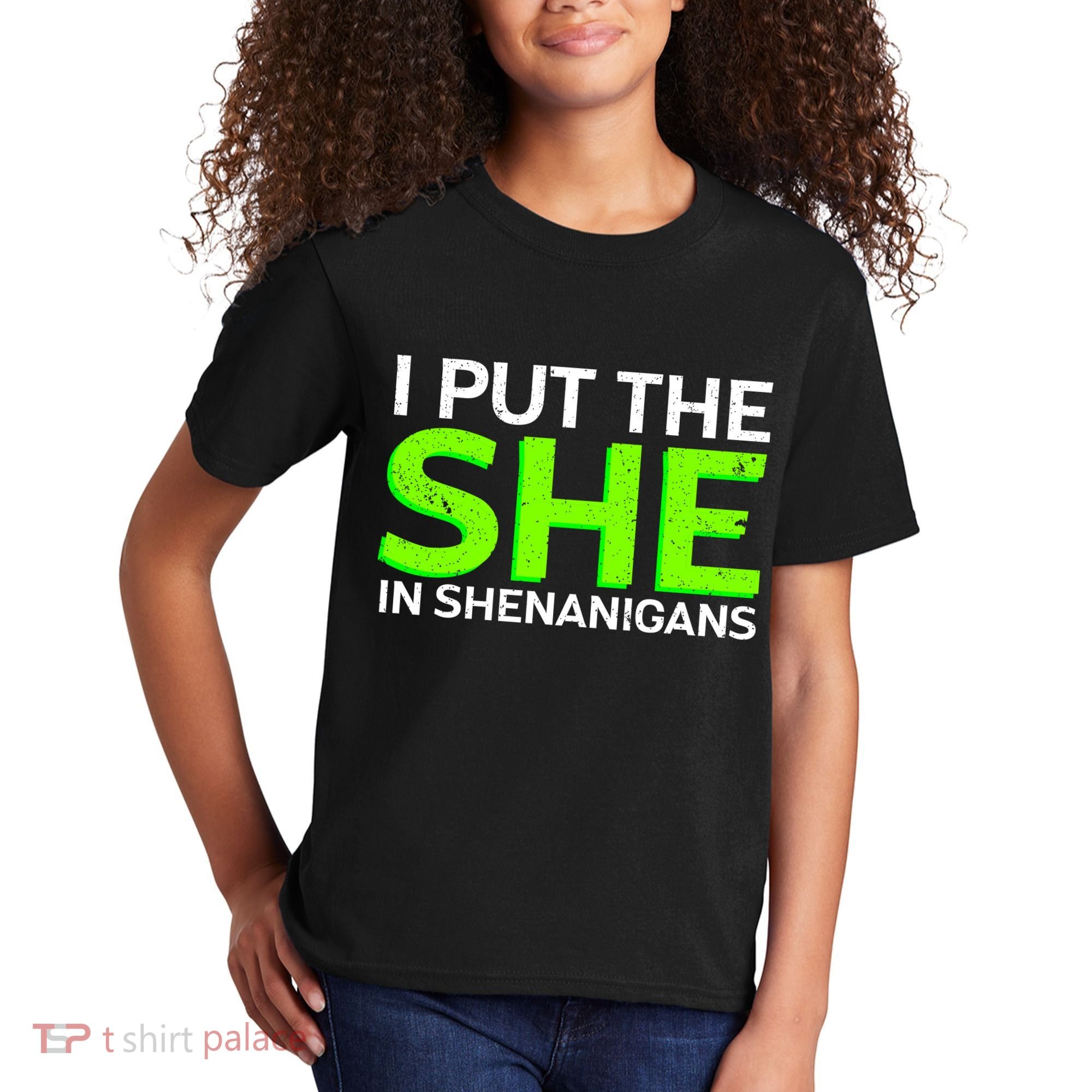 I Put The She In Shenanigans Kids T-Shirt