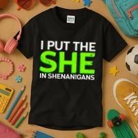 I Put The She In Shenanigans Kids T-Shirt thumb 3