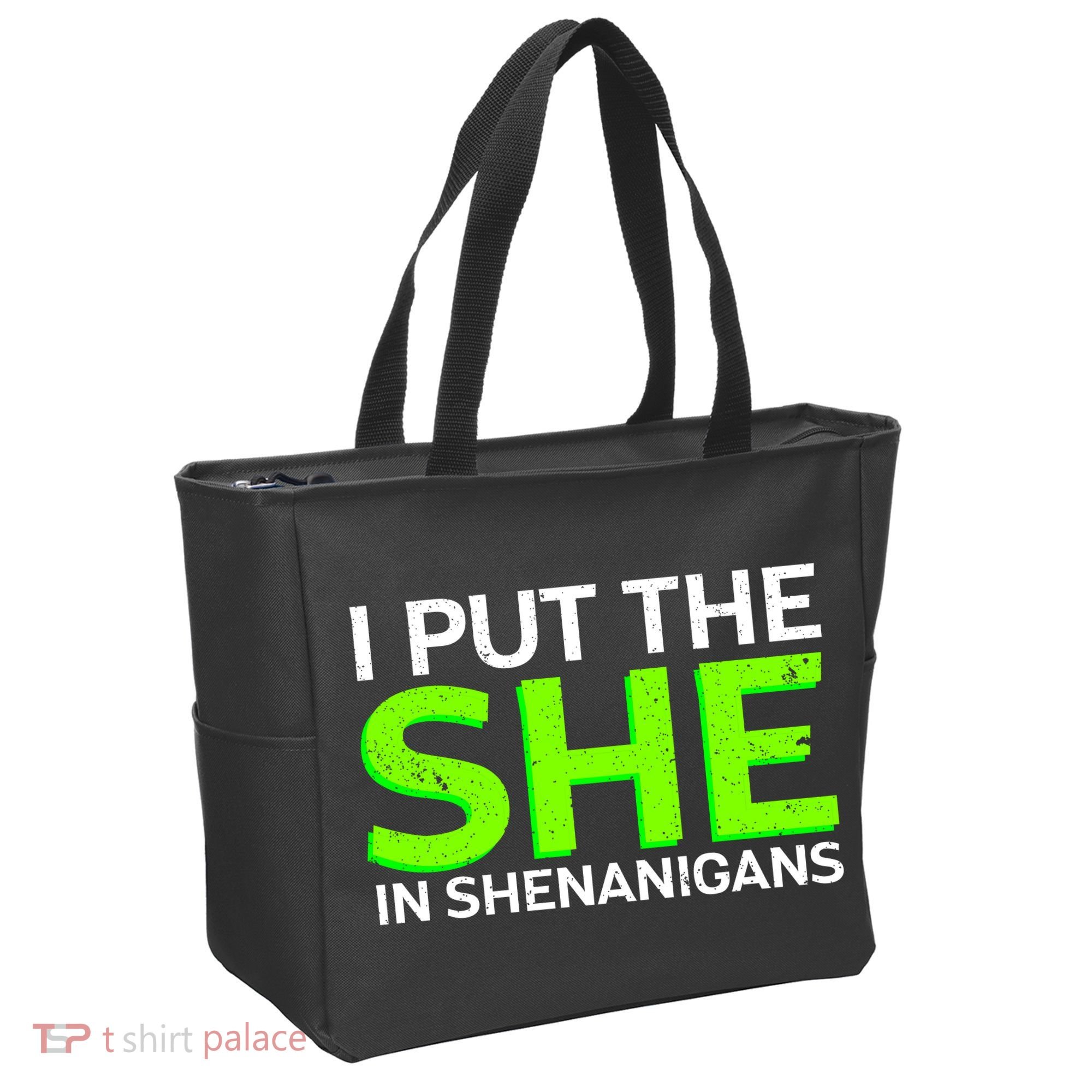 I Put The She In Shenanigans Tote Bag