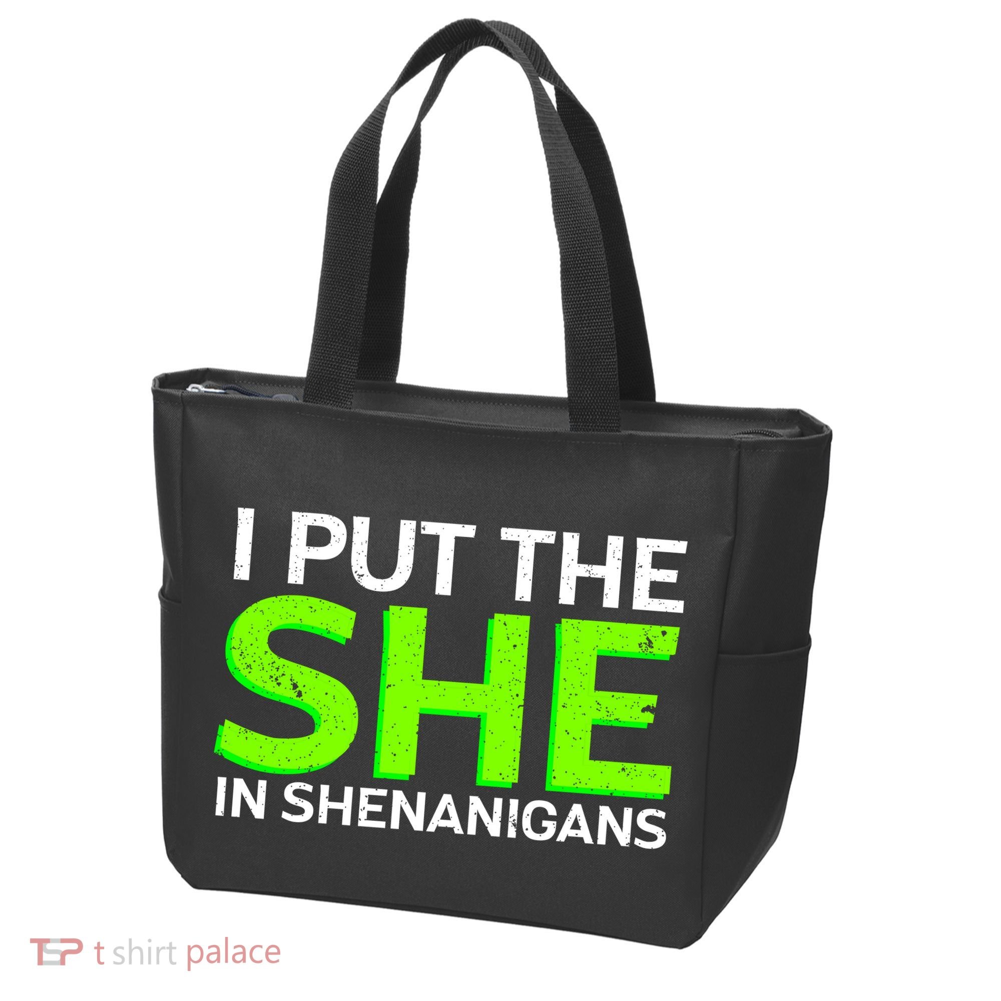 I Put The She In Shenanigans Tote Bag