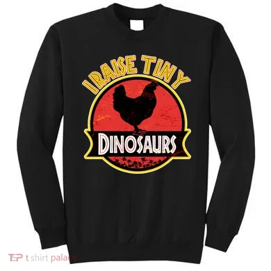 I Raise Tiny Dinosaurs Sweatshirt