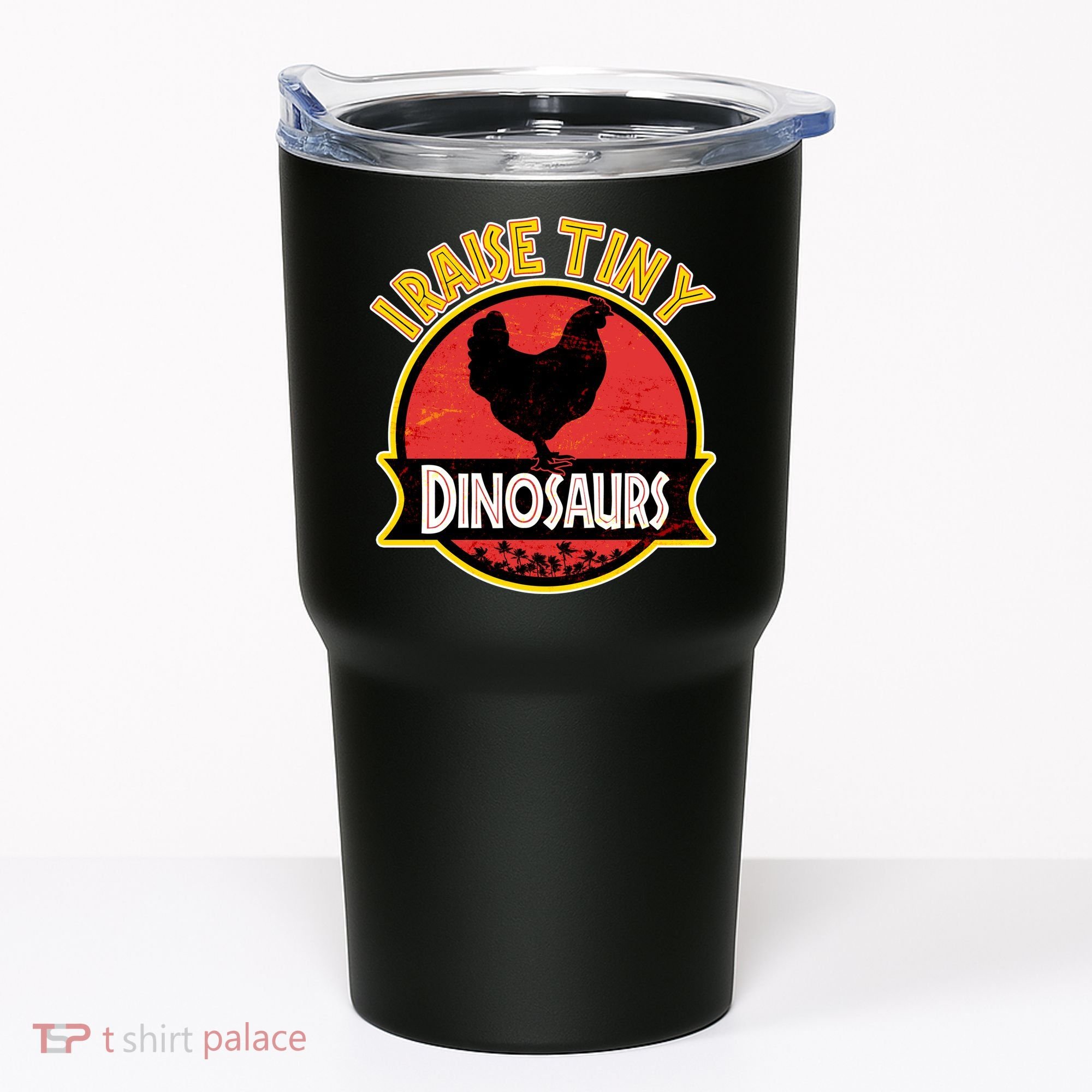 I Raise Tiny Dinosaurs Tumbler