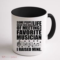 I Raised Mine Favorite Musician Coffee Mug thumb 1