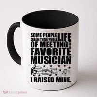 I Raised Mine Favorite Musician Coffee Mug thumb 0