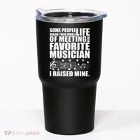 I Raised Mine Favorite Musician Tumbler thumb 0