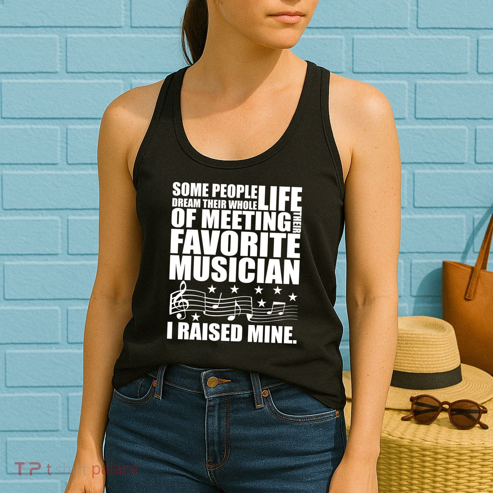 I Raised Mine Favorite Musician Women's Tank Top