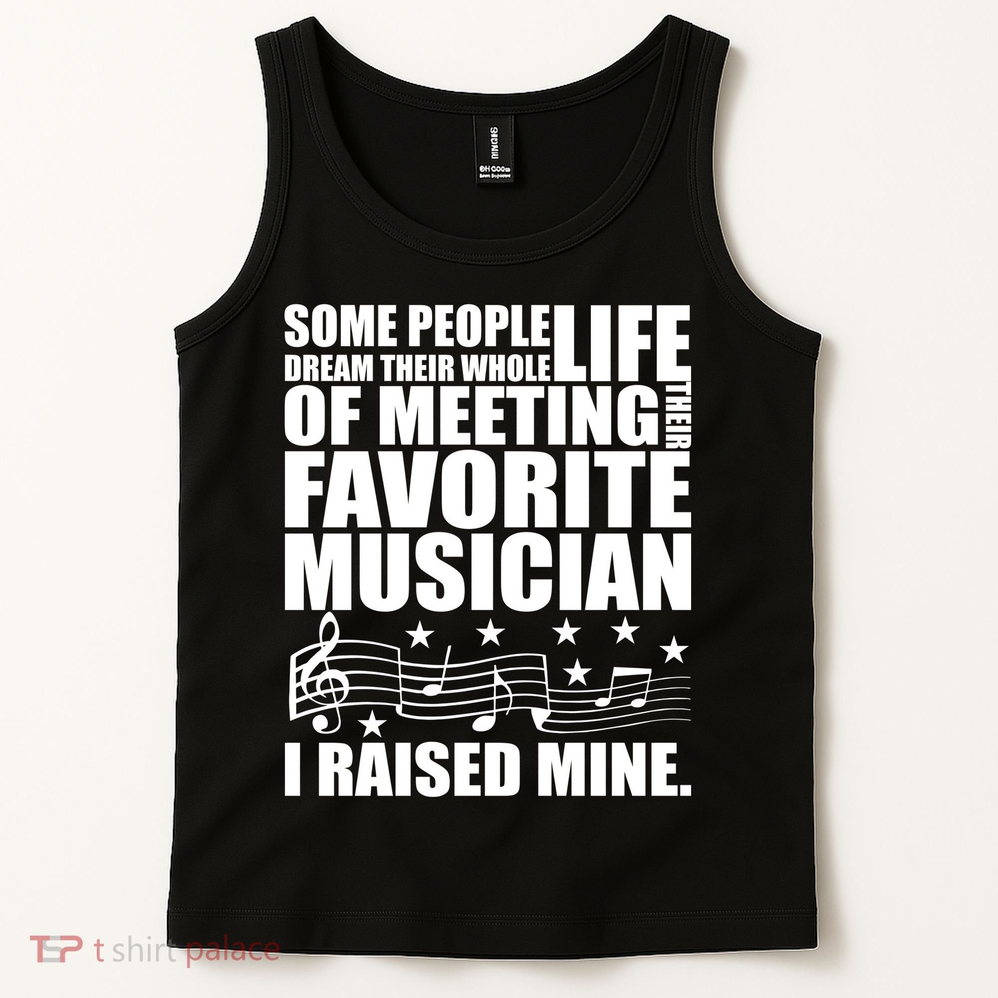 I Raised Mine Favorite Musician Tank Top
