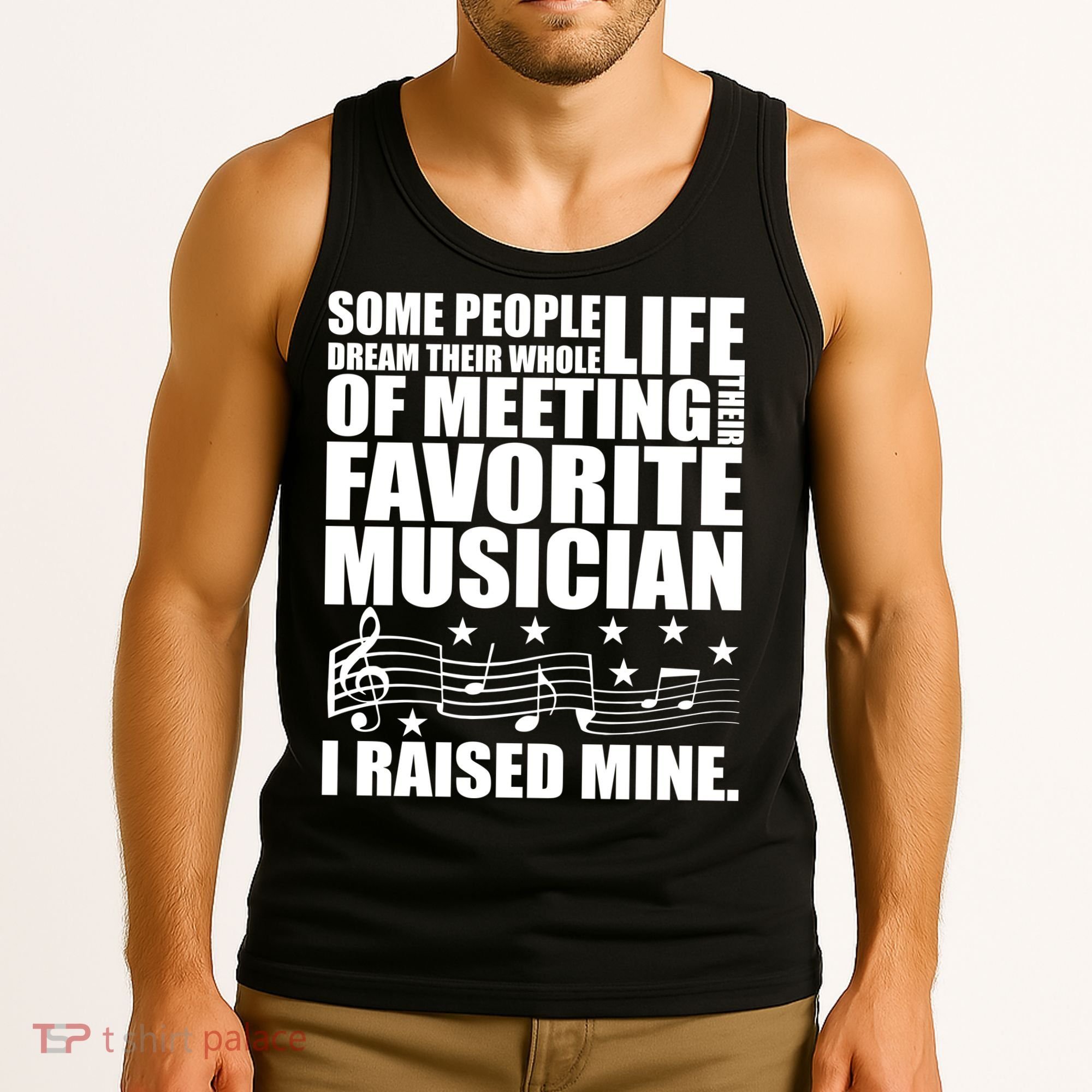 I Raised Mine Favorite Musician Tank Top