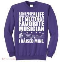 I Raised Mine Favorite Musician Sweatshirt thumb 0