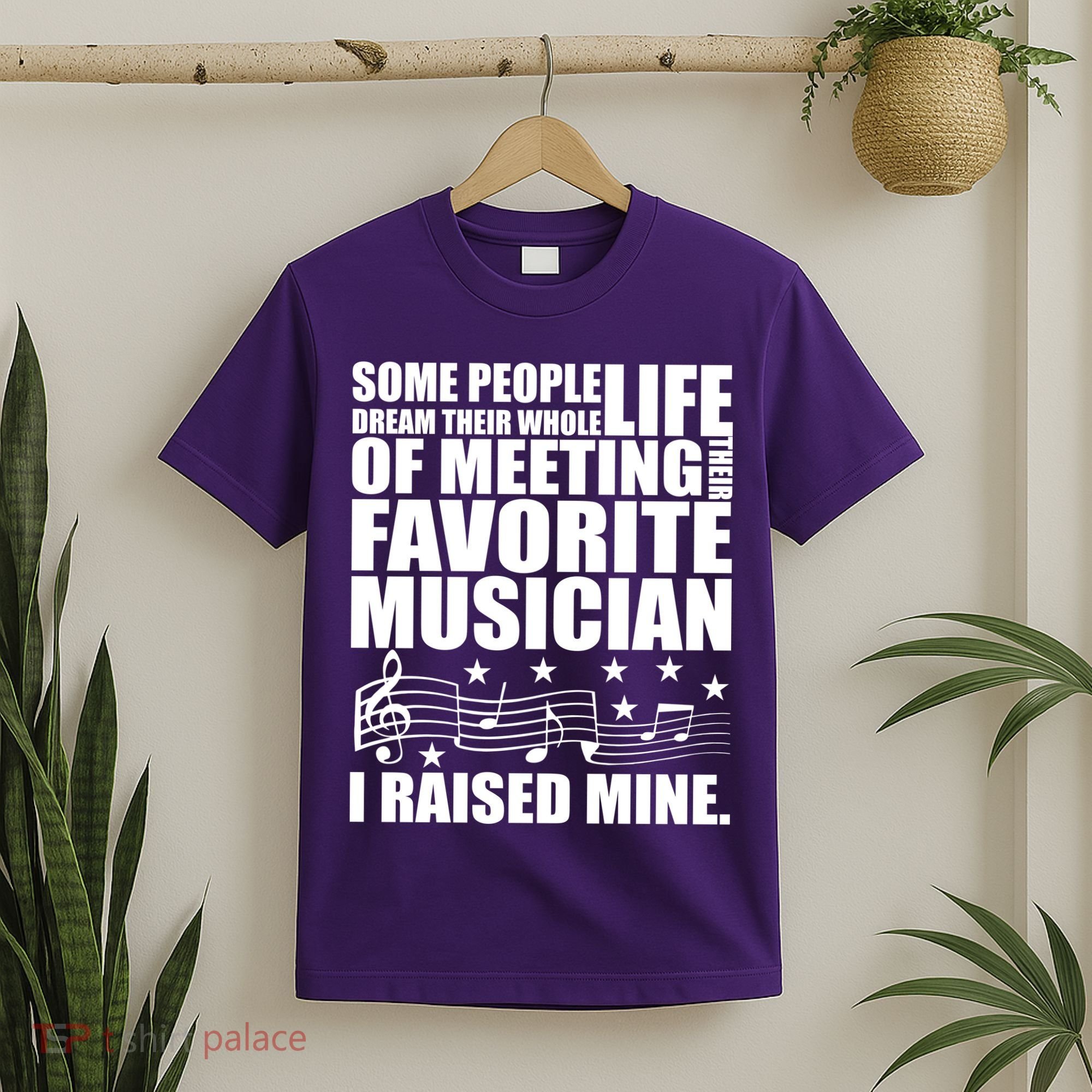 I Raised Mine Favorite Musician T-Shirt