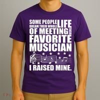 I Raised Mine Favorite Musician T-Shirt thumb 3