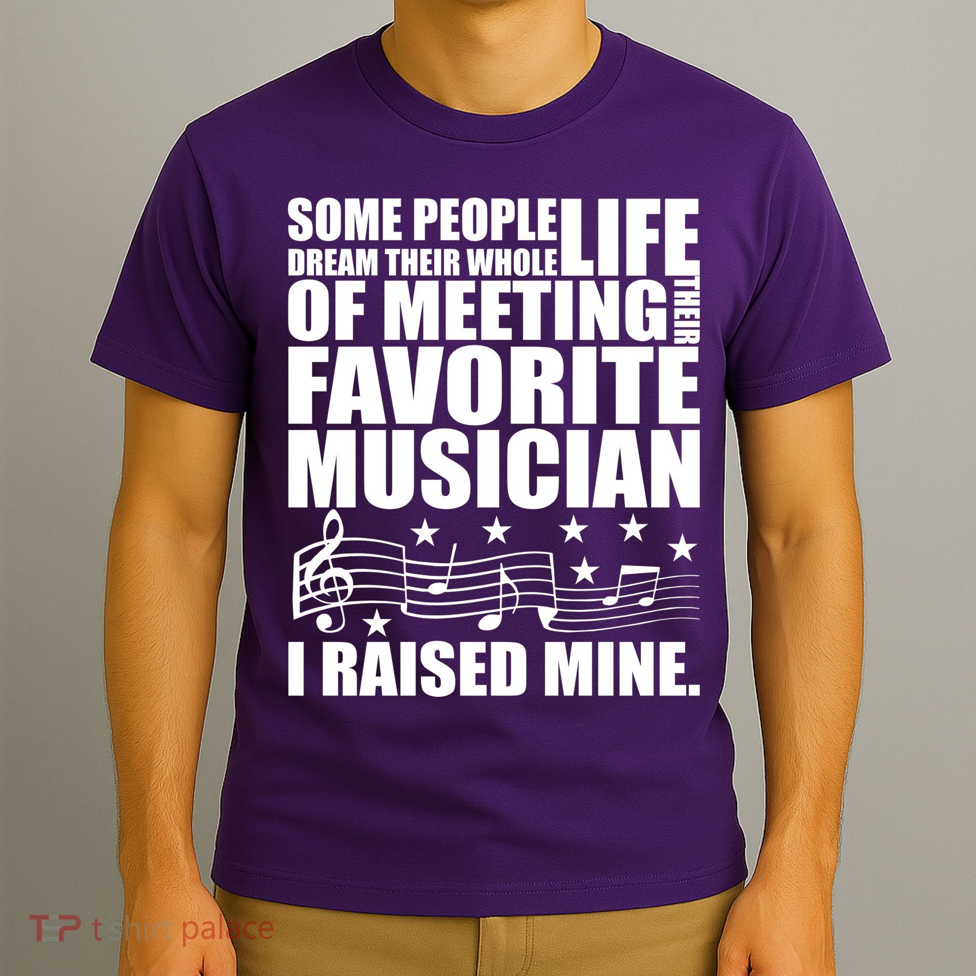 I Raised Mine Favorite Musician T-Shirt