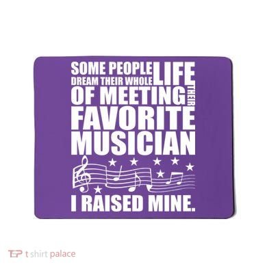 I Raised Mine Favorite Musician Mousepad