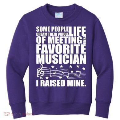 I Raised Mine Favorite Musician Kids Sweatshirt