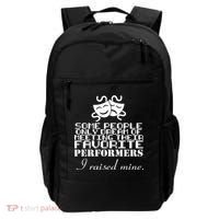 I Raised My Favorite Performers  Backpack thumb 0