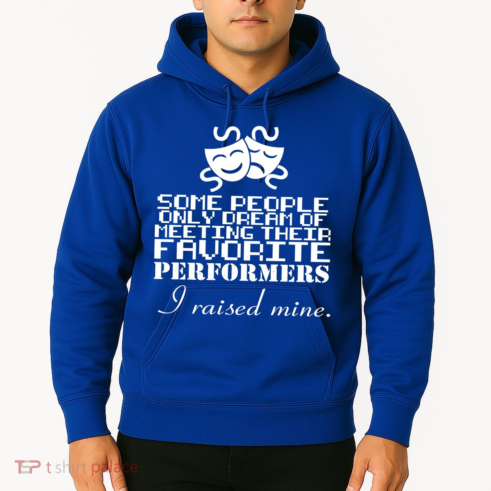 I Raised My Favorite Performers  Hoodie