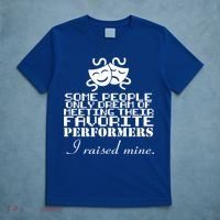 I Raised My Favorite Performers  T-Shirt thumb 5