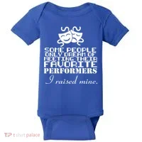 I Raised My Favorite Performers  Baby Bodysuit thumb 0