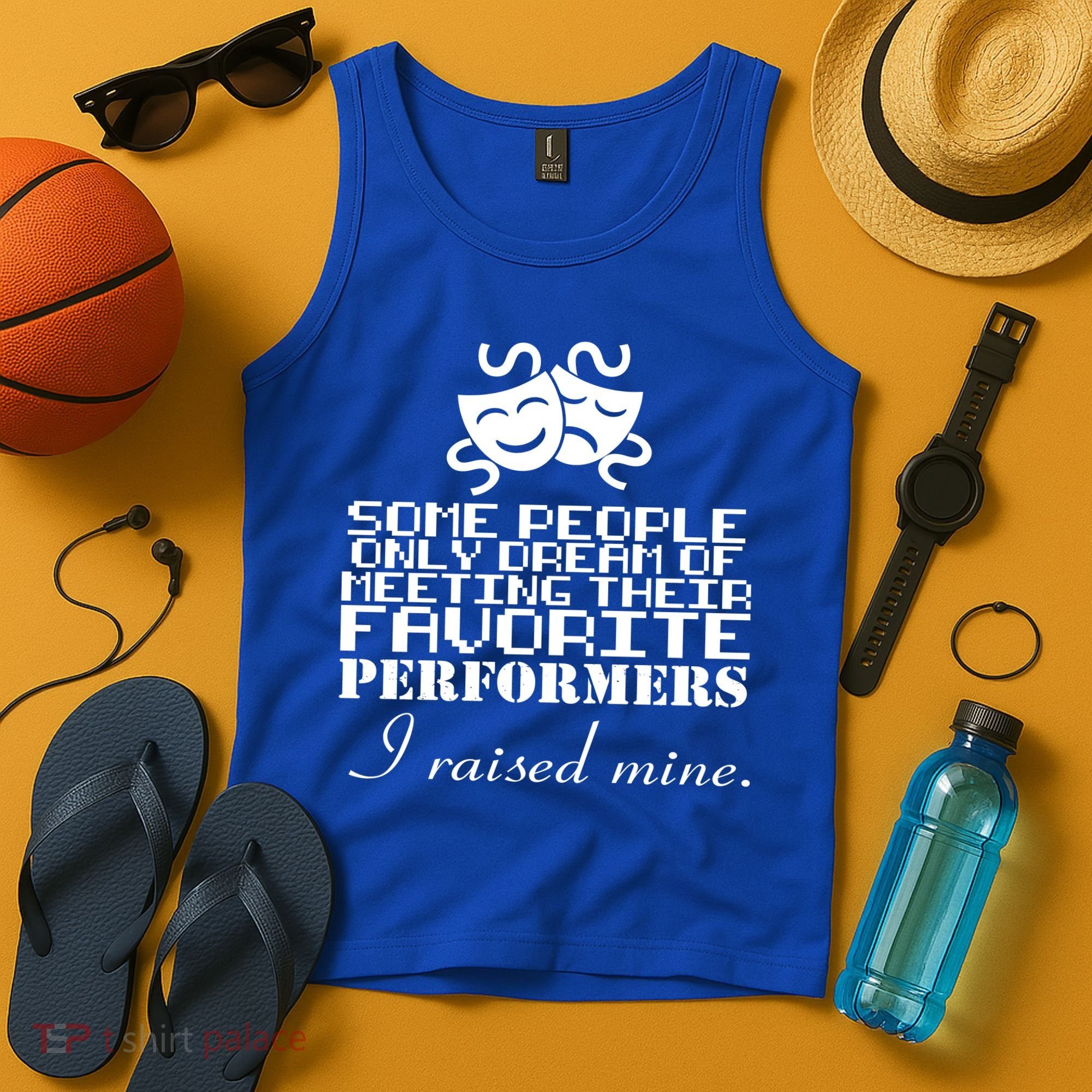 I Raised My Favorite Performers  Tank Top