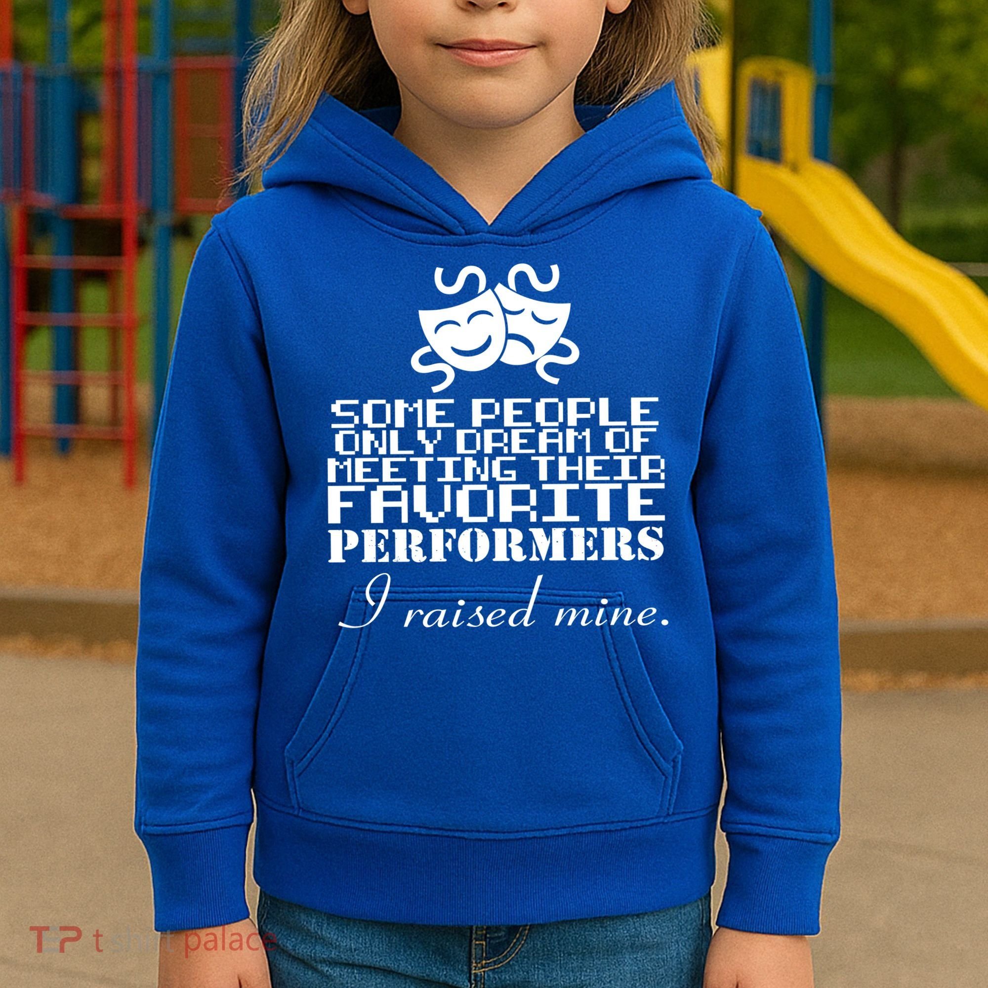 I Raised My Favorite Performers  Kids Hoodie