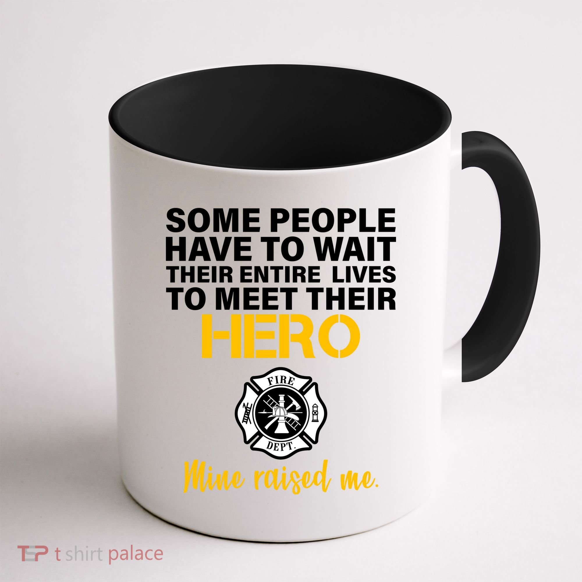 I Raised My Firefighter Hero Coffee Mug
