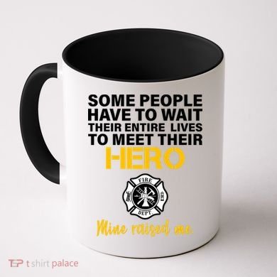I Raised My Firefighter Hero Coffee Mug