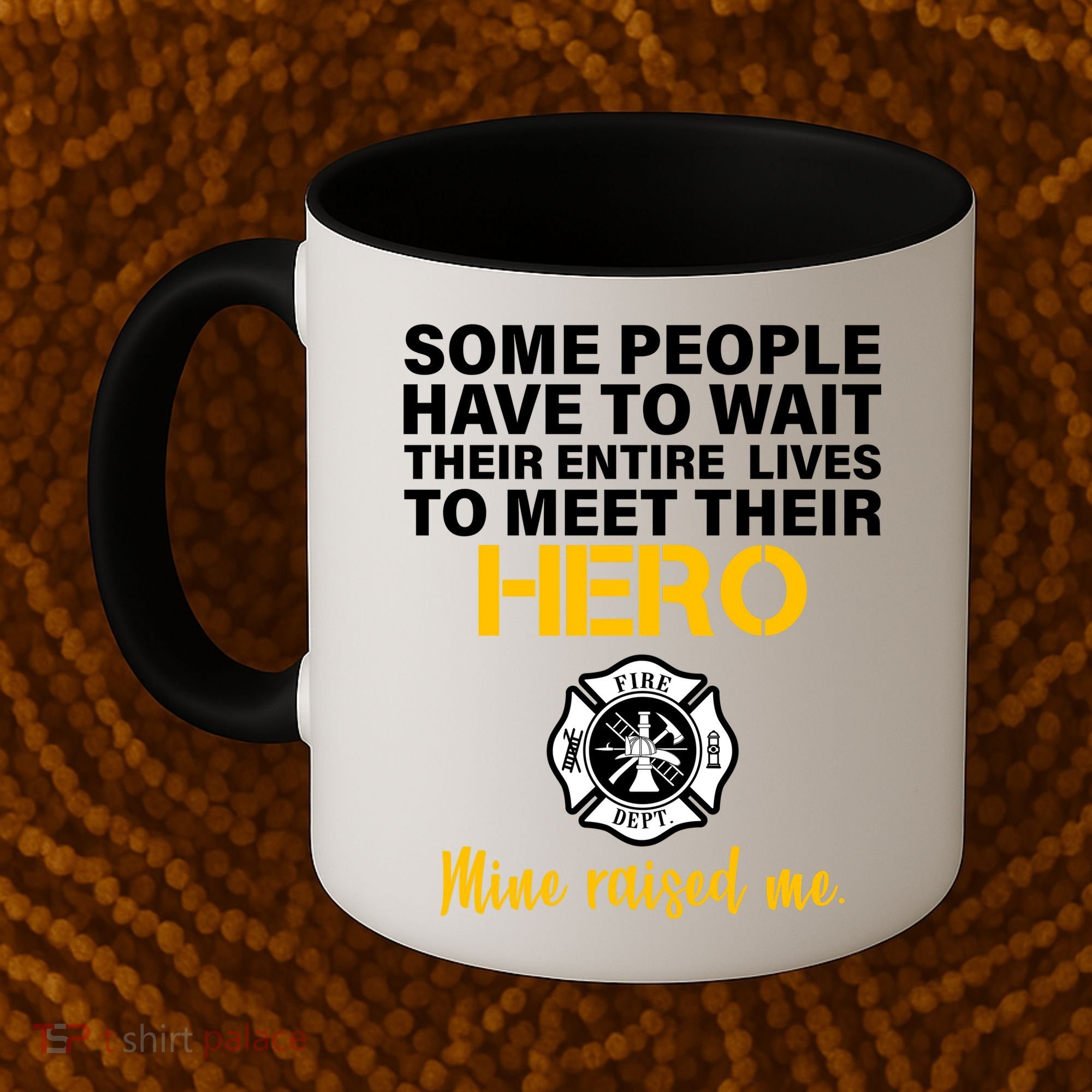 I Raised My Firefighter Hero Coffee Mug