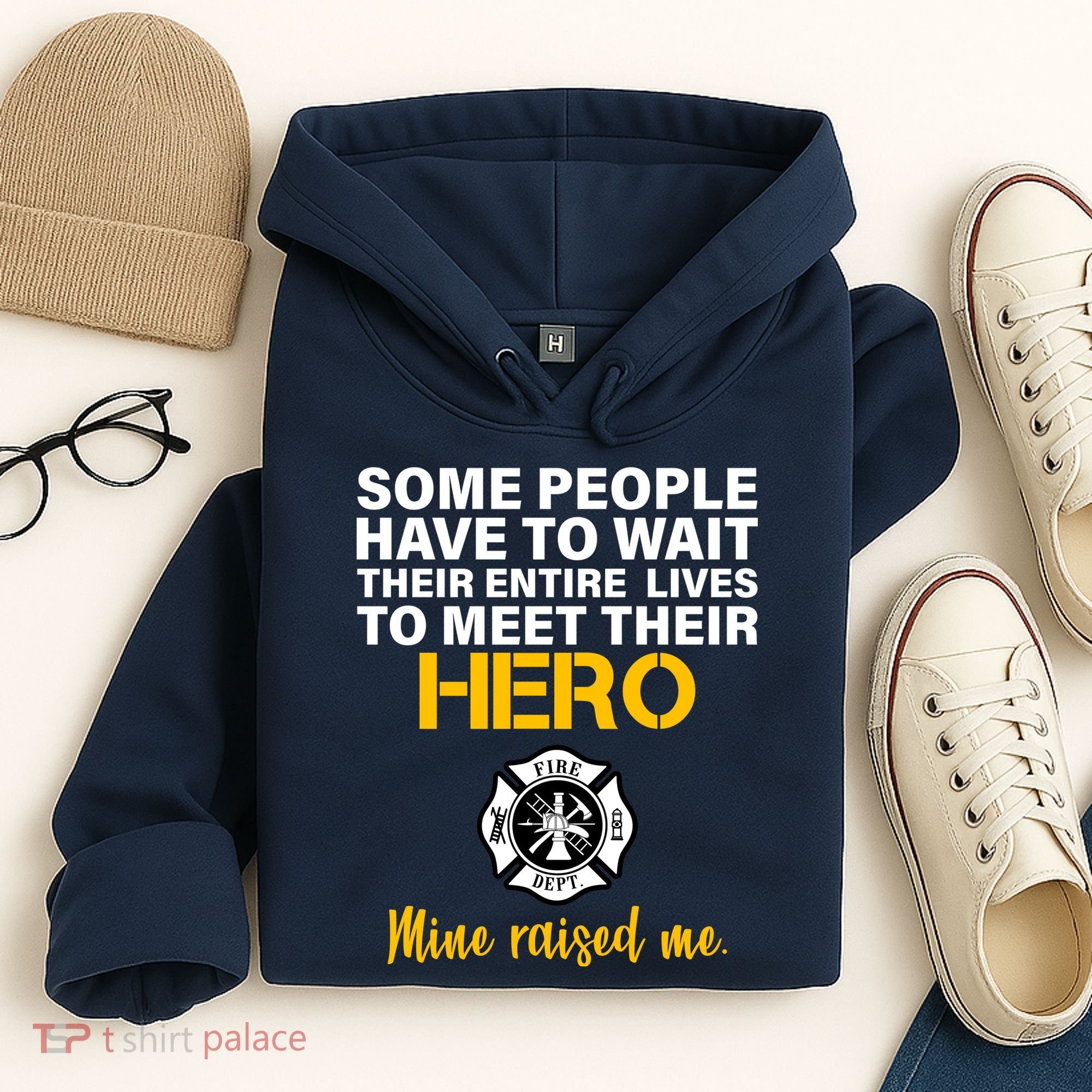 I Raised My Firefighter Hero Hoodie