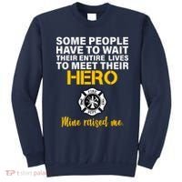 I Raised My Firefighter Hero Sweatshirt thumb 0
