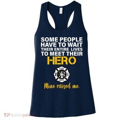I Raised My Firefighter Hero Women's Tank Top