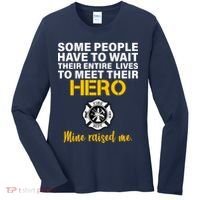 I Raised My Firefighter Hero Women's Long Sleeve Shirt thumb 0