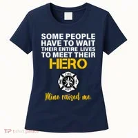 I Raised My Firefighter Hero Women's T-Shirt thumb 0