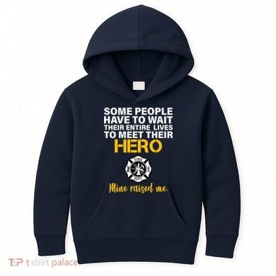I Raised My Firefighter Hero Kids Hoodie