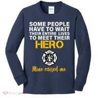 I Raised My Firefighter Hero Kids Long Sleeve Shirt thumb 0