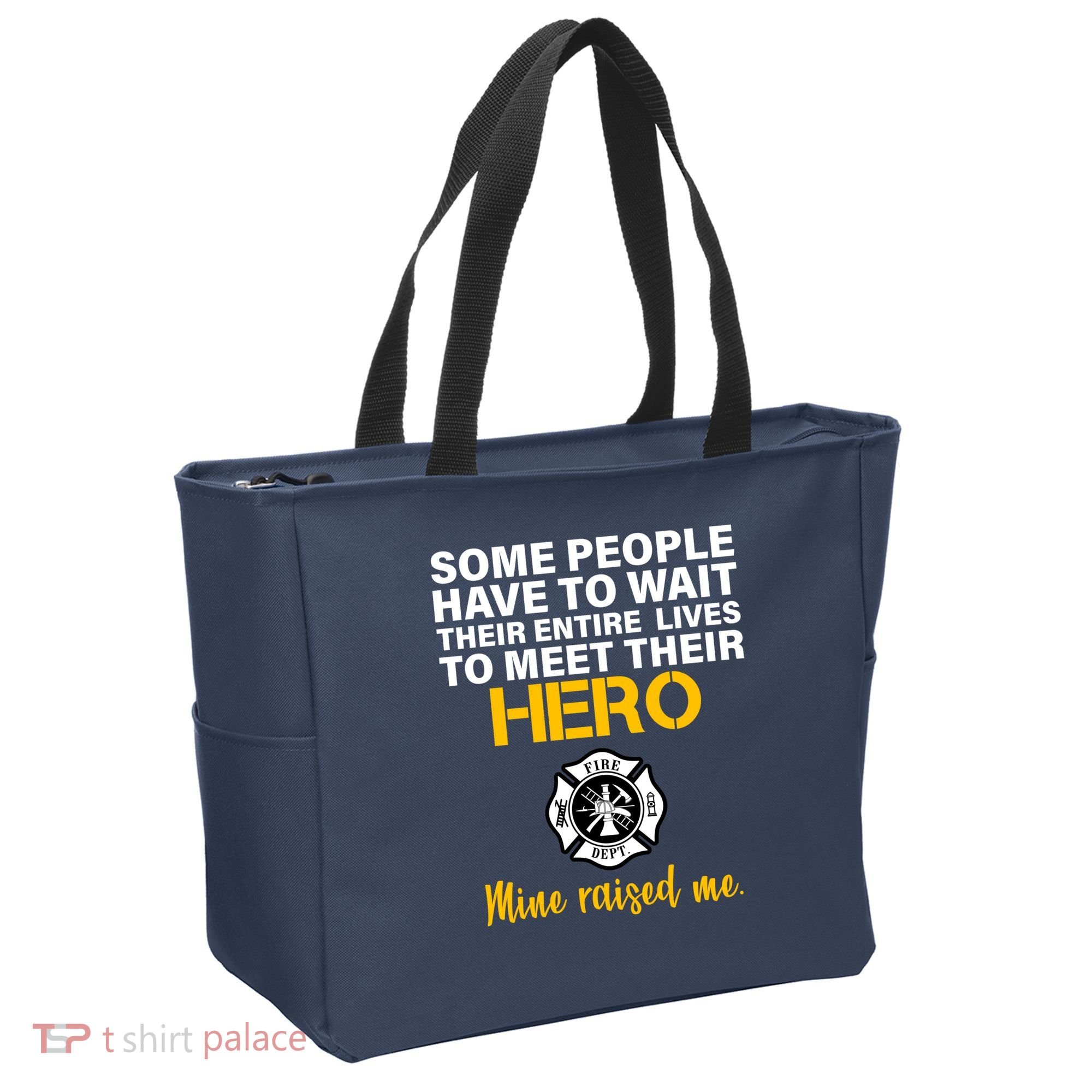I Raised My Firefighter Hero Tote Bag