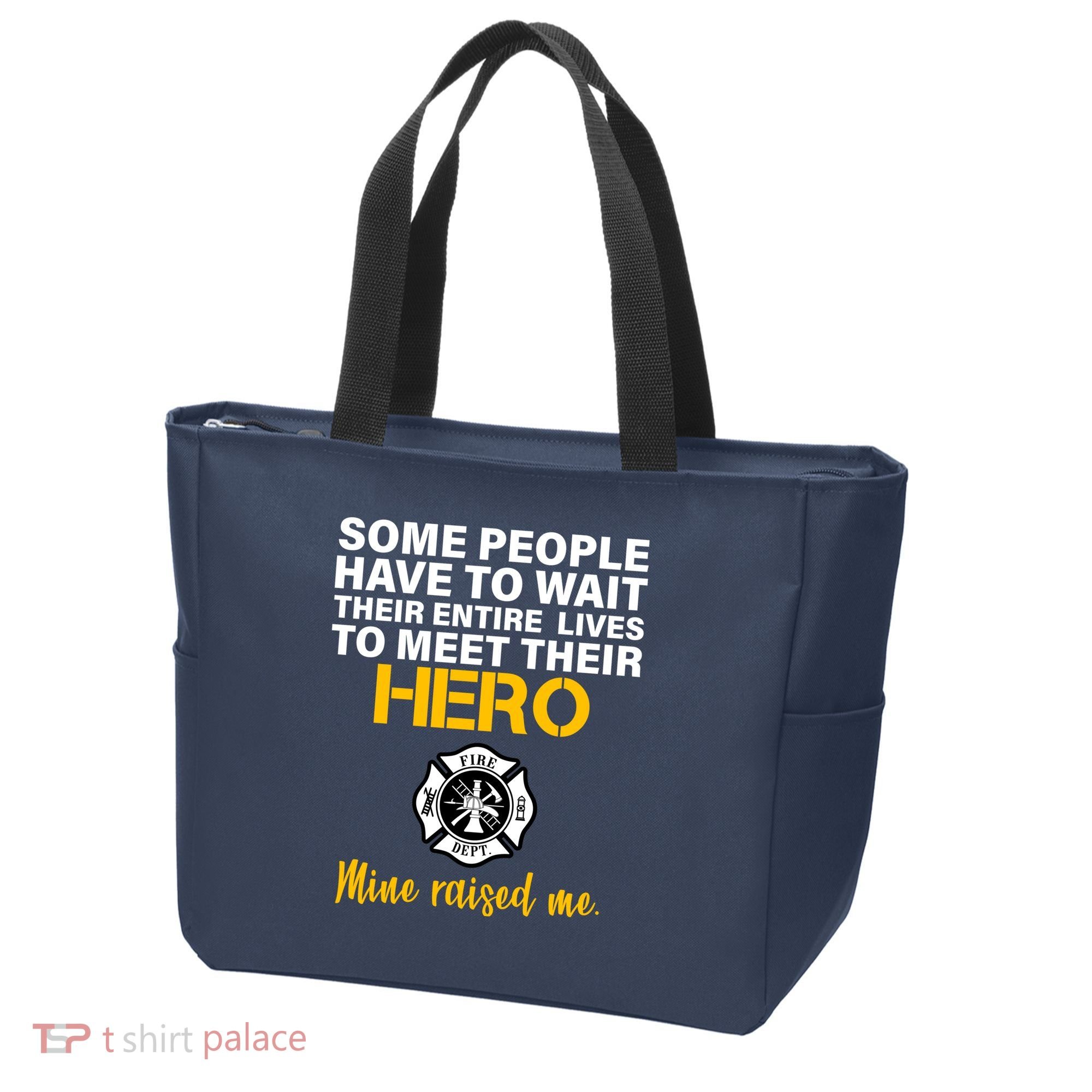 I Raised My Firefighter Hero Tote Bag