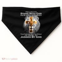 I Rather Stand With God And Be Judge By The World USA-Made Doggie Bandana thumb 0