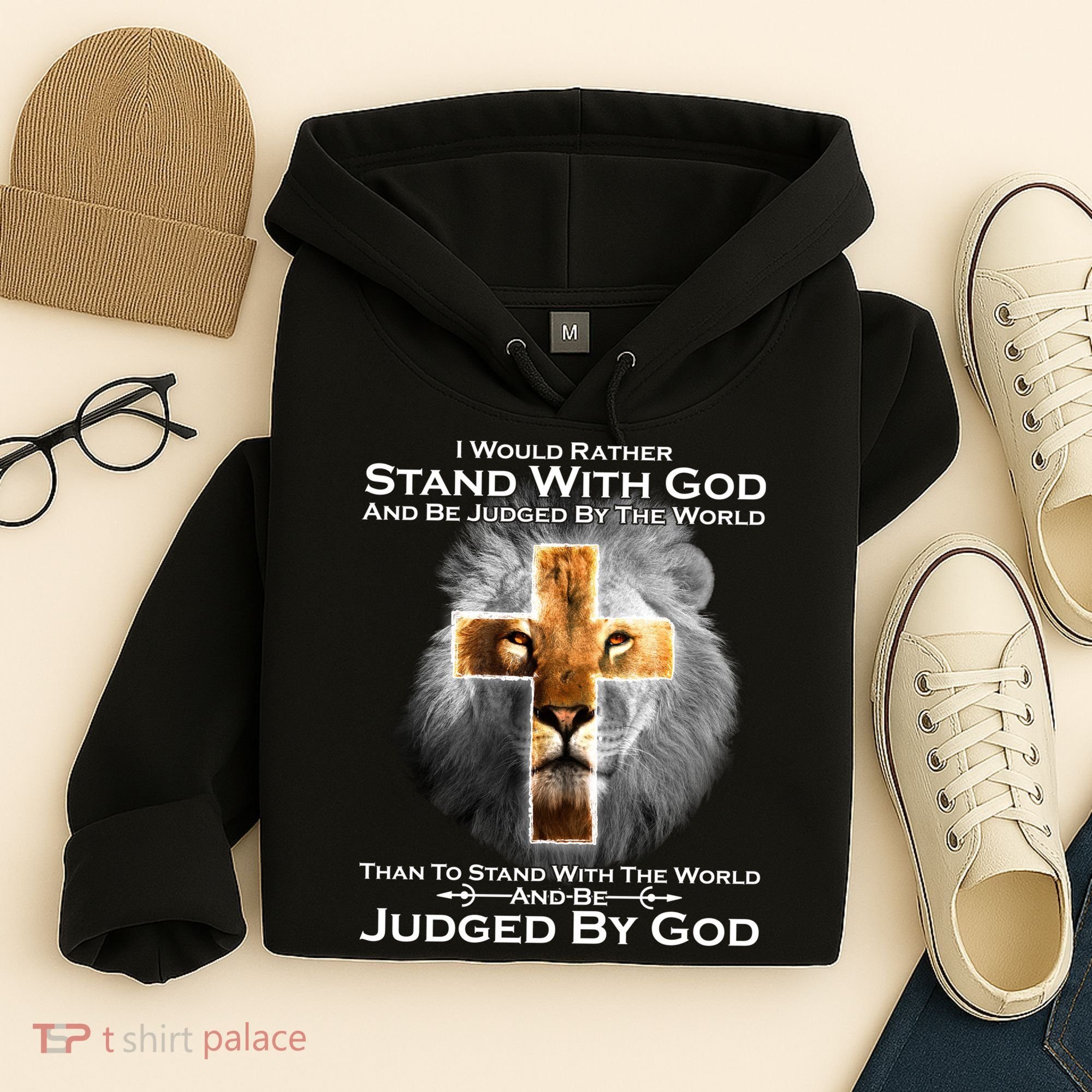 I Rather Stand With God And Be Judge By The World Hoodie