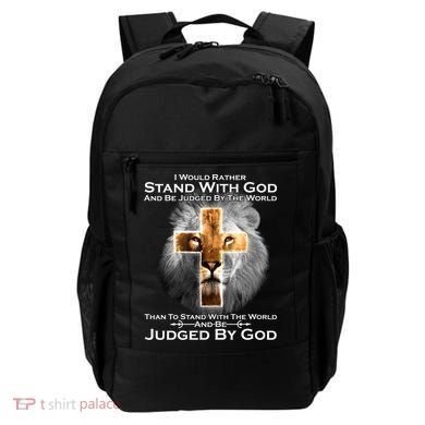 I Rather Stand With God And Be Judge By The World Backpack