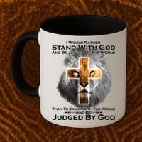 I Rather Stand With God And Be Judge By The World Coffee Mug thumb 2