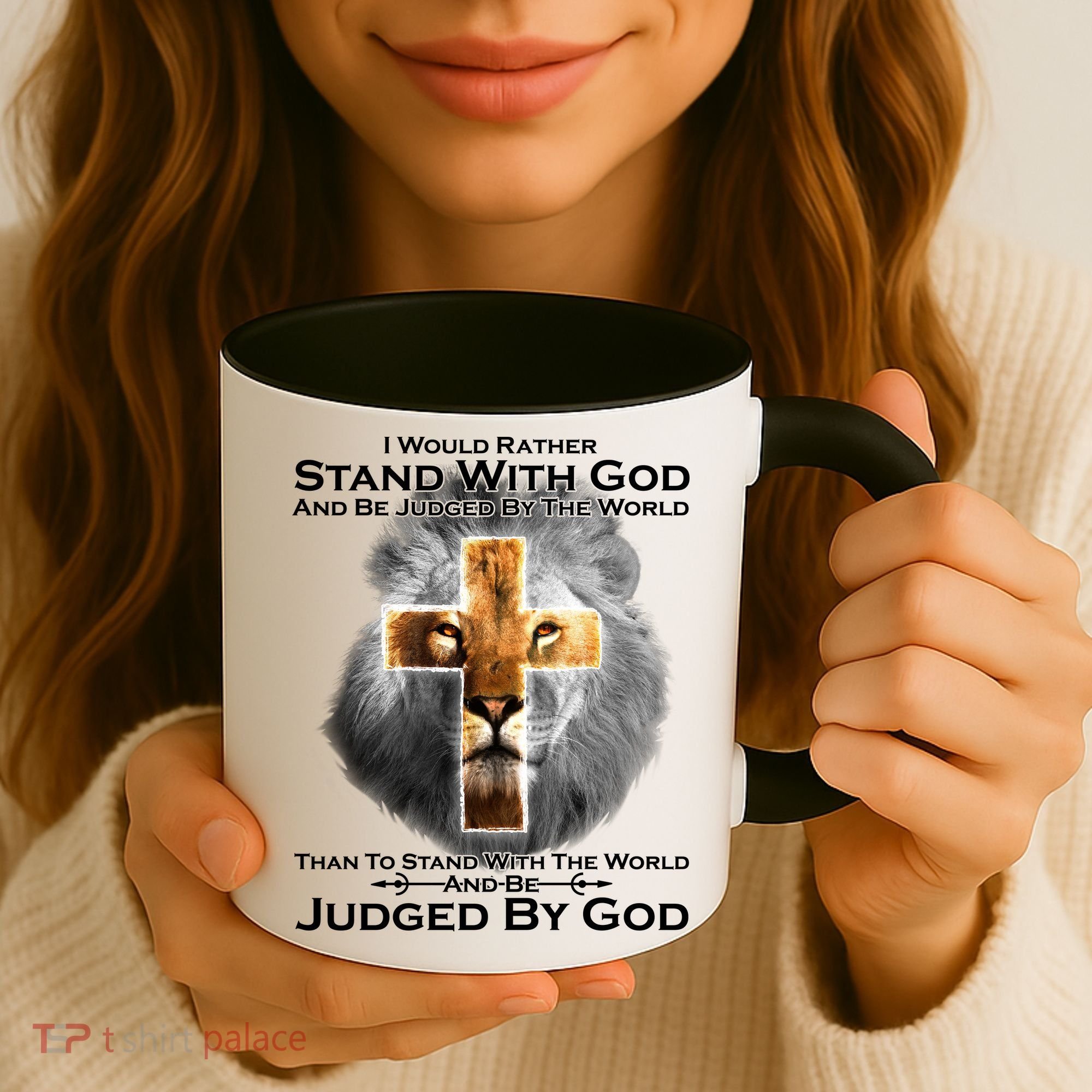 I Rather Stand With God And Be Judge By The World Coffee Mug