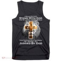I Rather Stand With God And Be Judge By The World Tank Top thumb 0